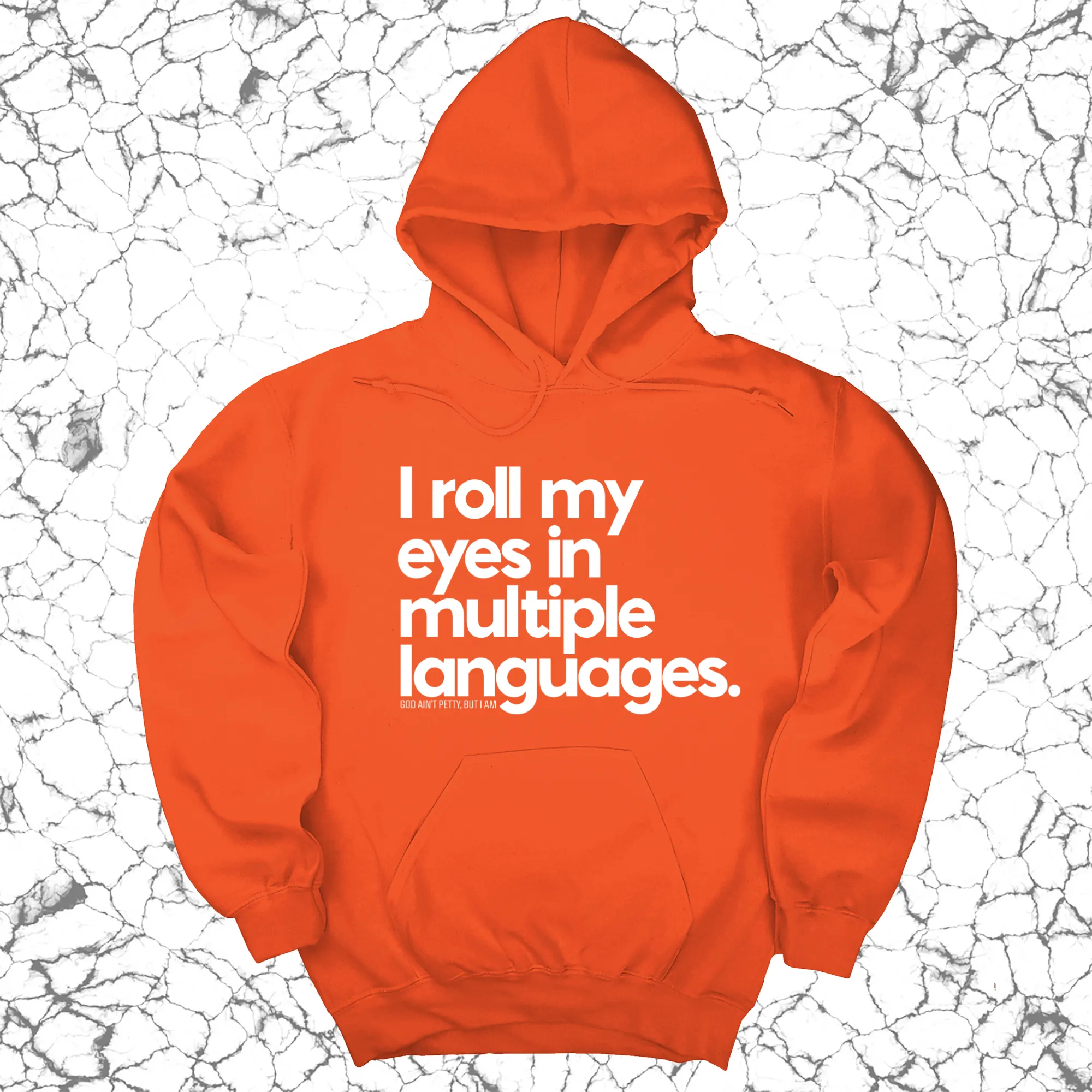 I roll my eyes in multiple languages Unisex Hoodie