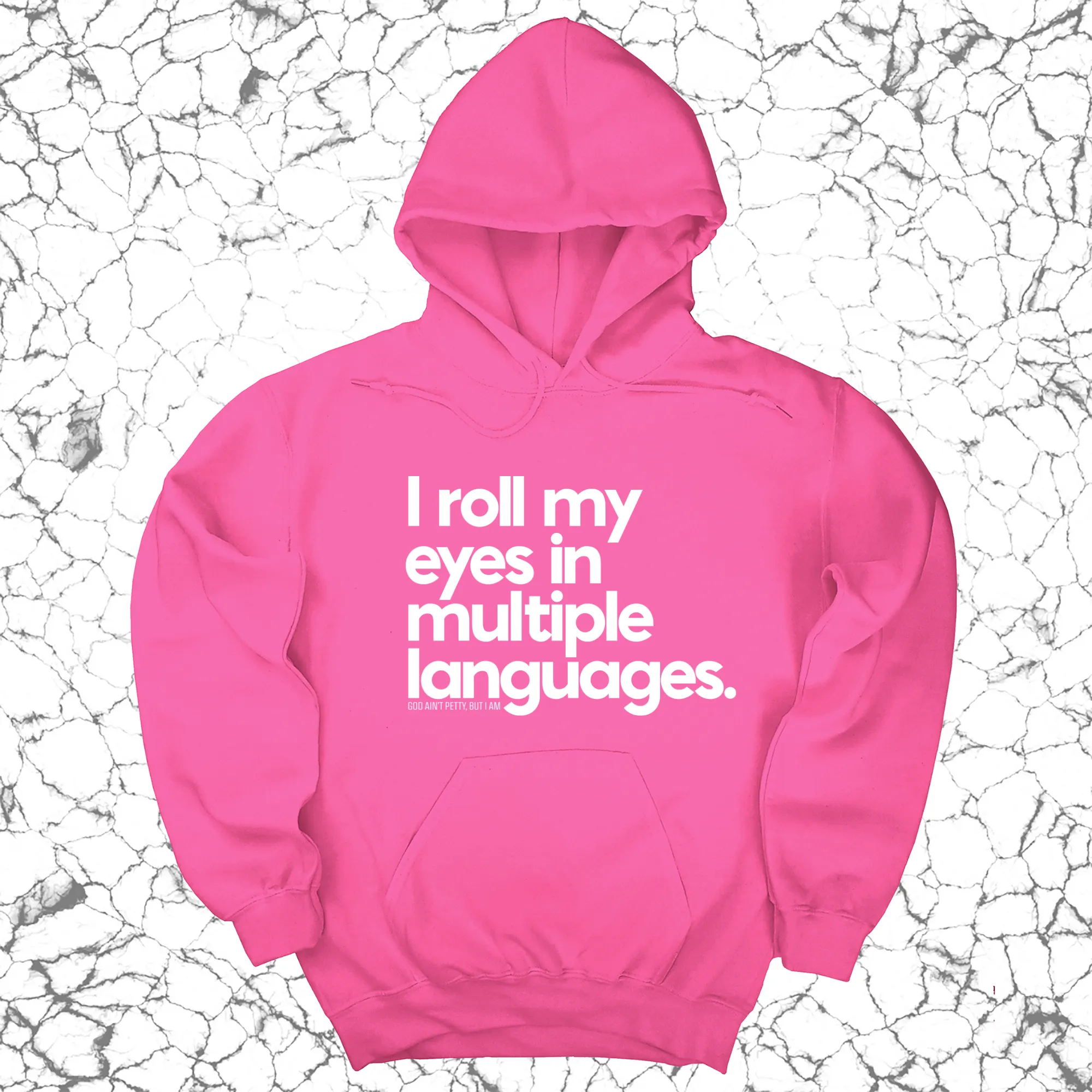 I roll my eyes in multiple languages Unisex Hoodie