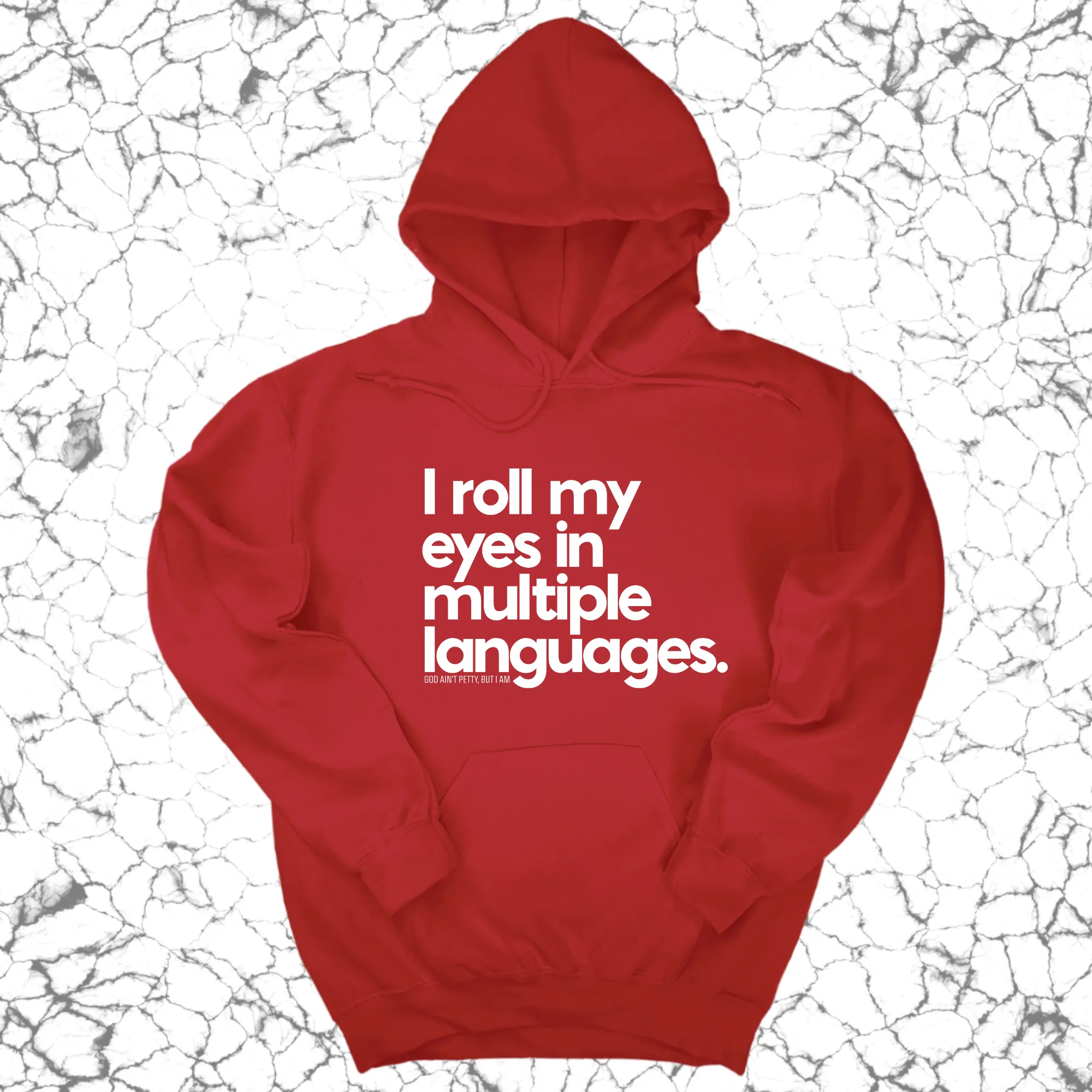 I roll my eyes in multiple languages Unisex Hoodie