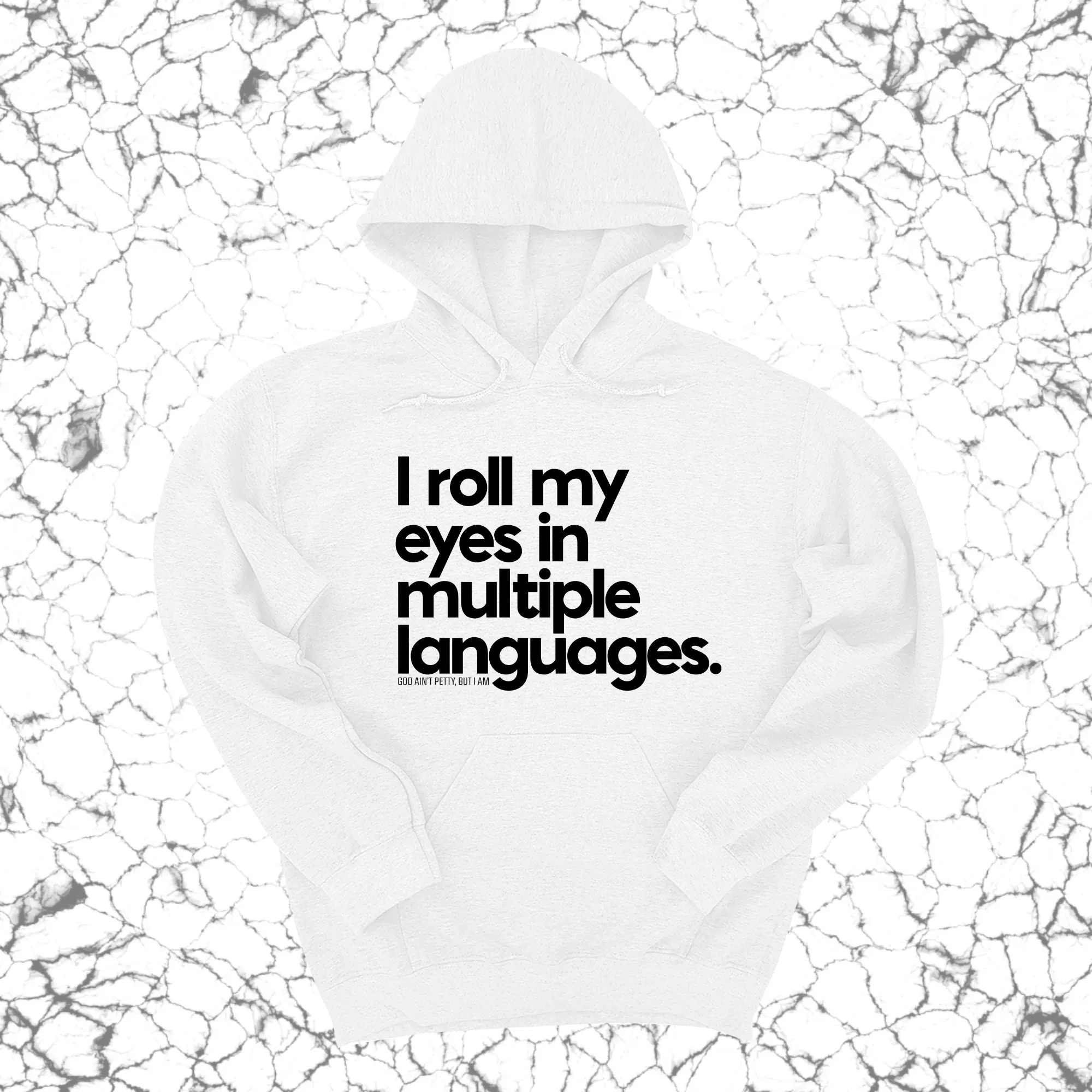 I roll my eyes in multiple languages Unisex Hoodie