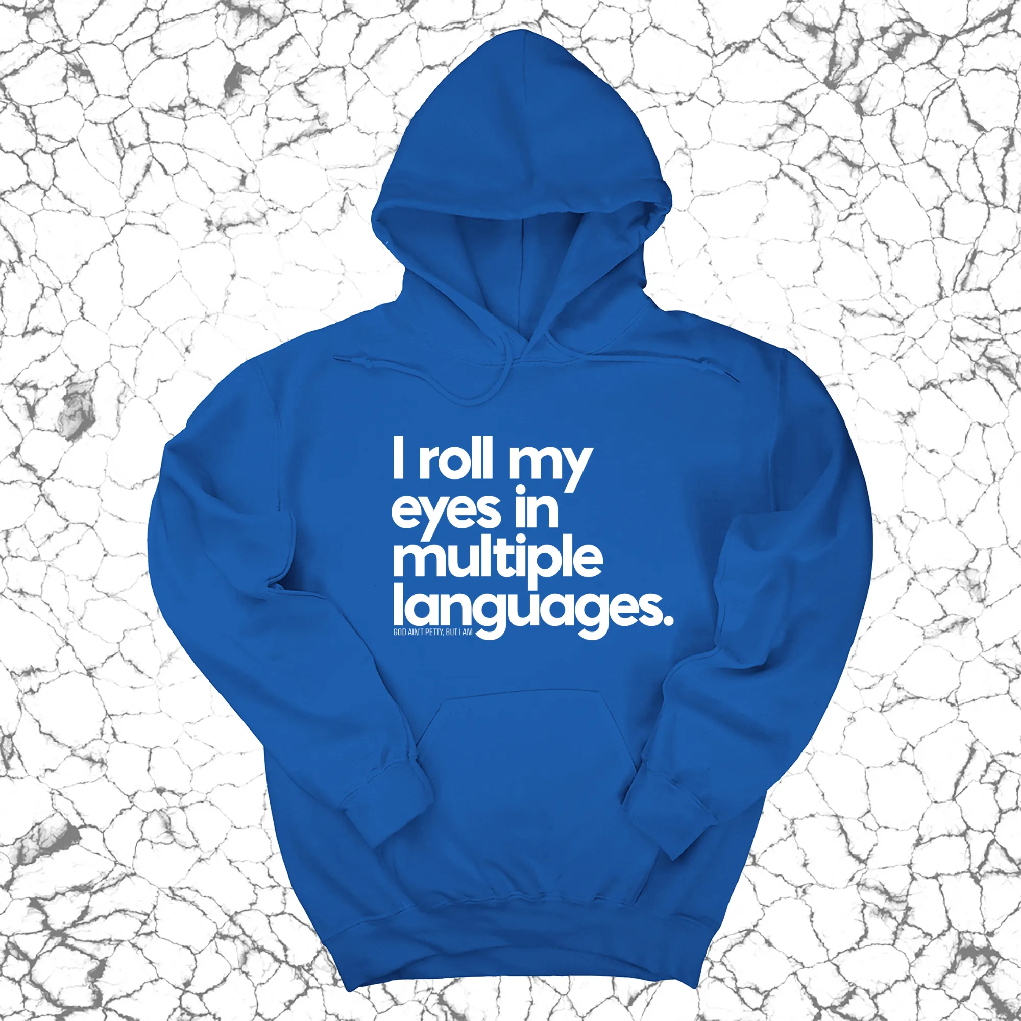 I roll my eyes in multiple languages Unisex Hoodie