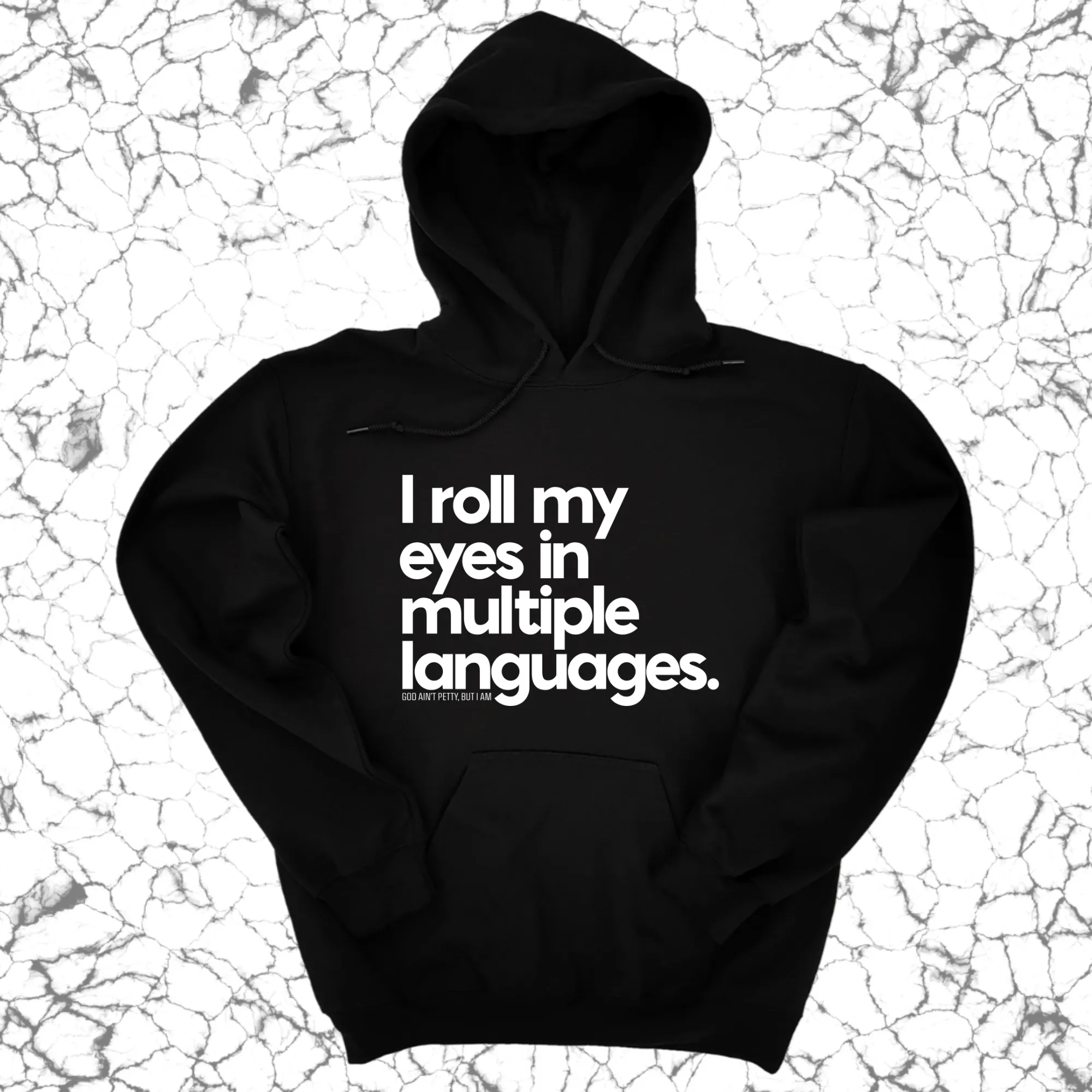 I roll my eyes in multiple languages Unisex Hoodie