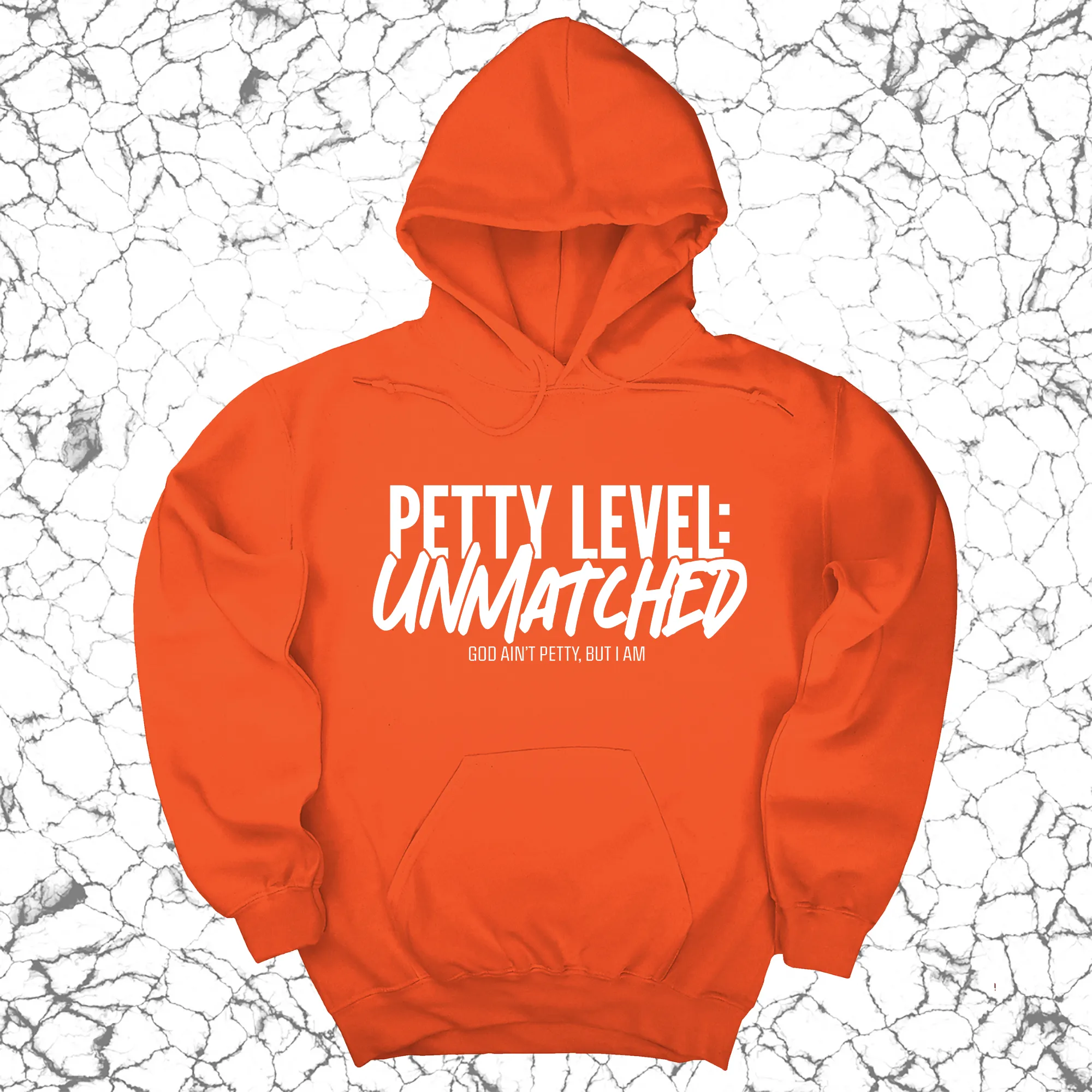 Petty Level: Unmatched Unisex Hoodie