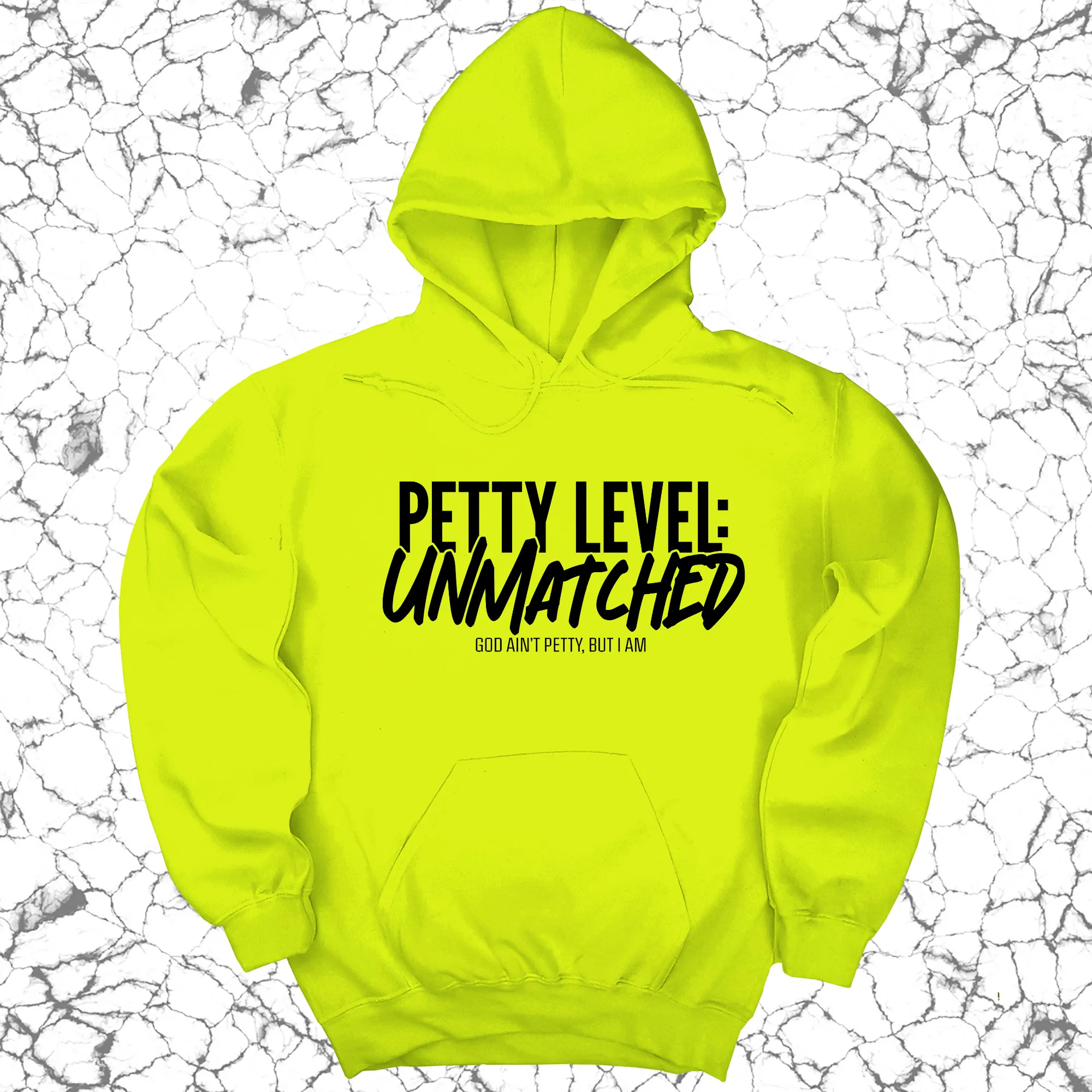 Petty Level: Unmatched Unisex Hoodie