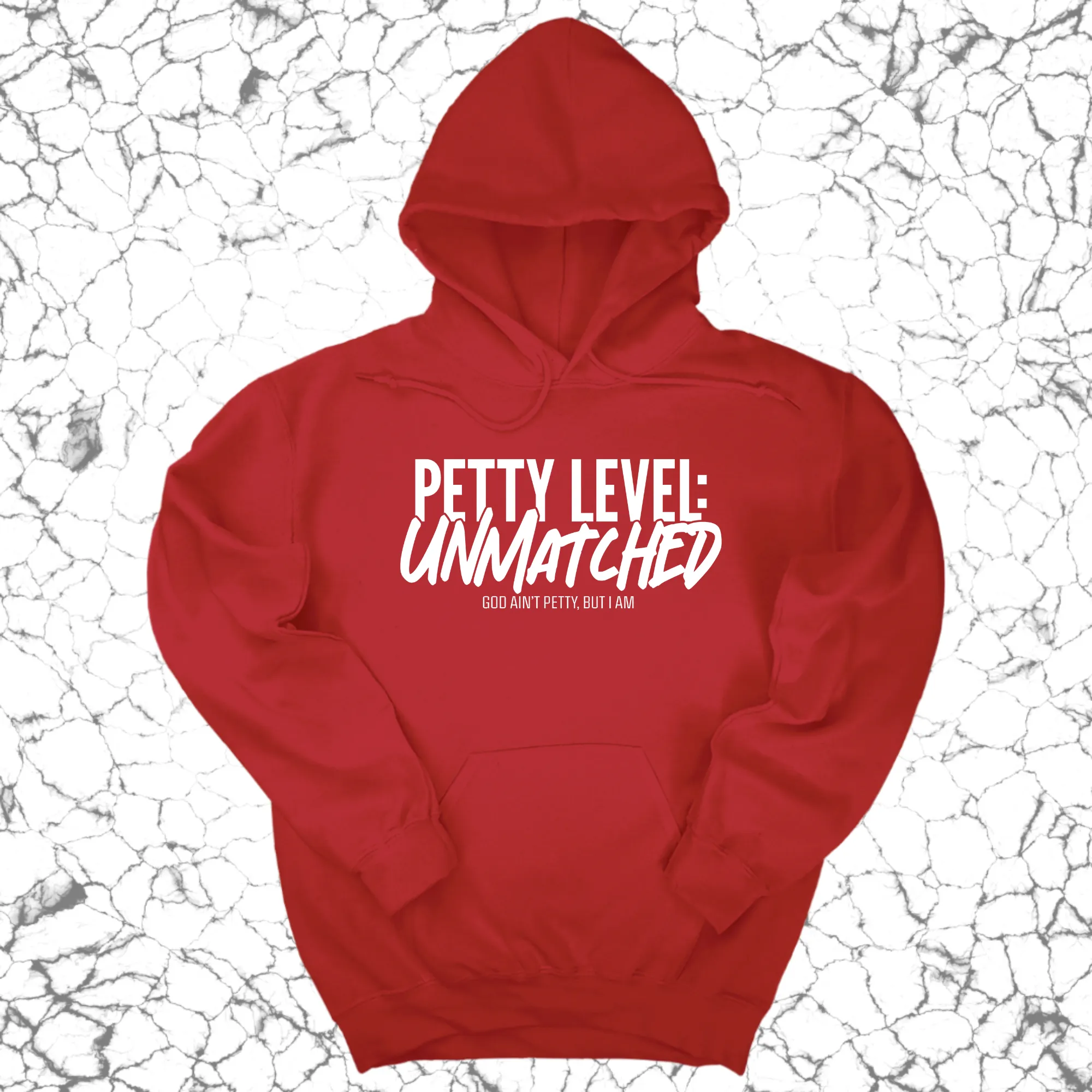 Petty Level: Unmatched Unisex Hoodie