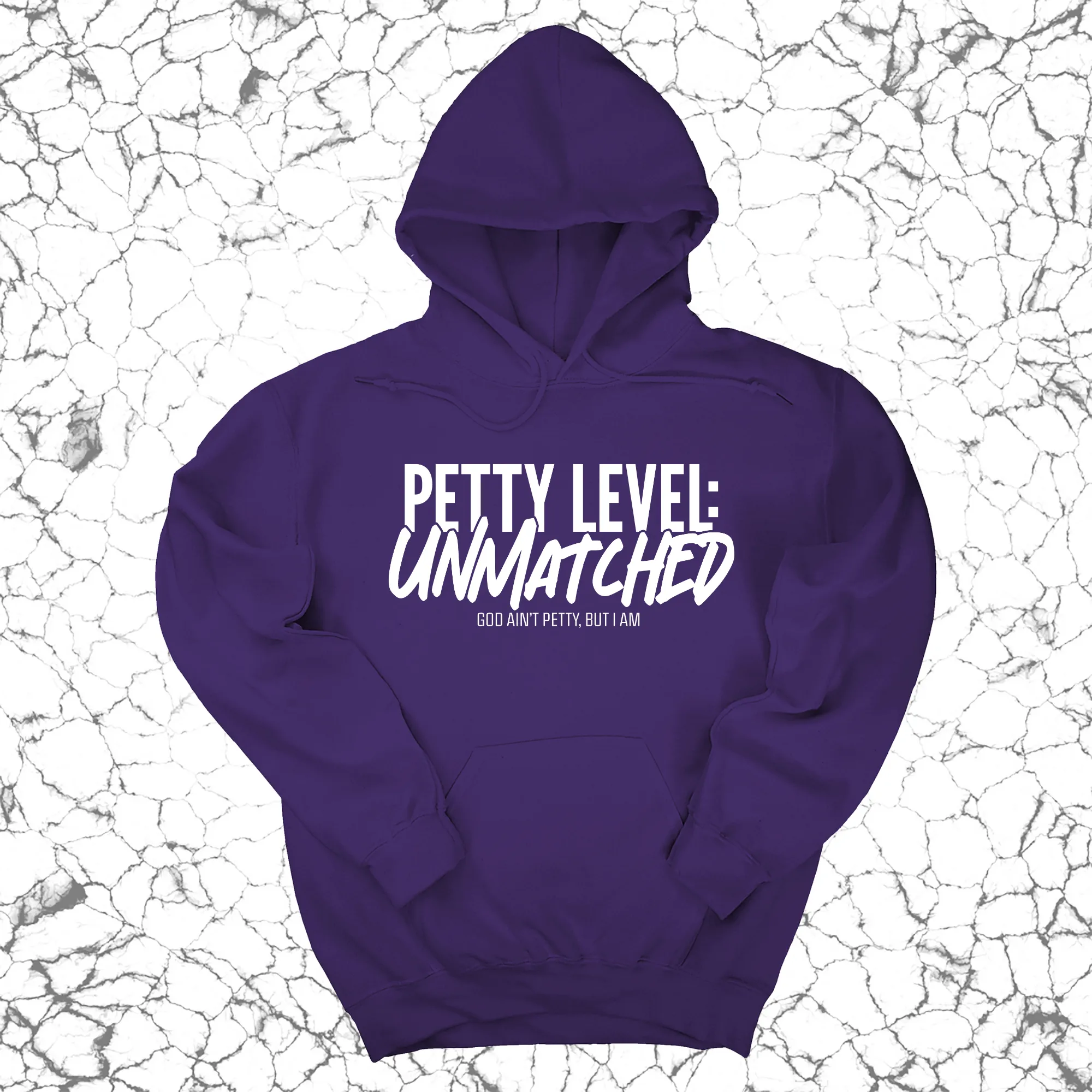 Petty Level: Unmatched Unisex Hoodie